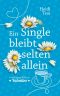 [Sweet Valentine 01] • Ein Single bleibt selten allein